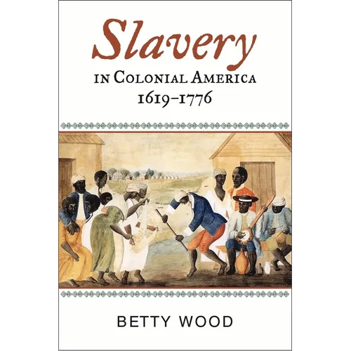 Slavery in Colonial America, 1619-1776