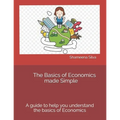 The Basics of Economics made Simple - Paperback