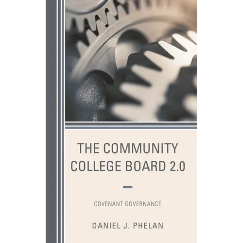 The Community College Board 2.0: Covenant Governance - Hardcover