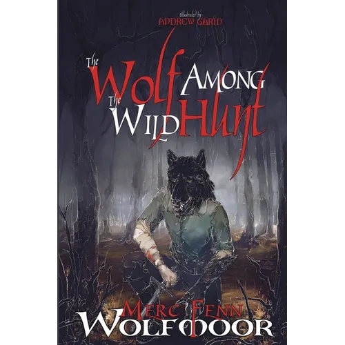 The Wolf Among The Wild Hunt - Paperback