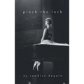 Pinch the Lock - Paperback