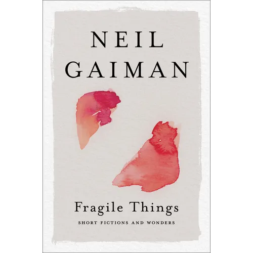 Fragile Things: Short Fictions and Wonders - Paperback