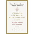 A Garland of Immortal Wish-Fulfilling Trees: The Palyul Tradition of the Nyingmapas - Paperback