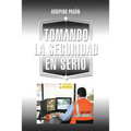 Tomando La Seguridad En Serio - Paperback