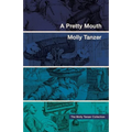 A Pretty Mouth - Paperback