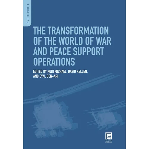 The Transformation of the World of War and Peace Support Operations