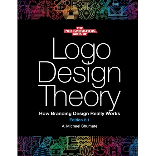 Logo Design Theory: How Branding Design Really Works - Paperback