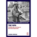 The WPA: Creating Jobs and Hope in the Great Depression