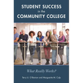 Student Success in the Community College: What Really Works? - Paperback