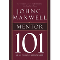 El Mentor 101 = Mentoring 101 - Paperback