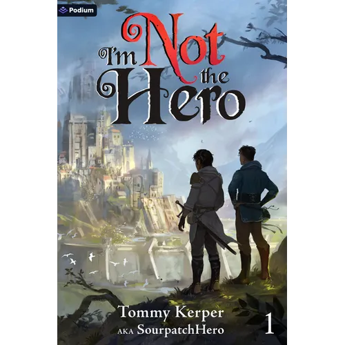I'm Not the Hero: An Isekai Litrpg - Paperback