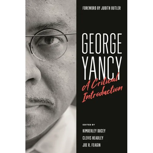 George Yancy: A Critical Introduction - Hardcover
