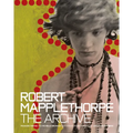 Robert Mapplethorpe: The Archive - Hardcover
