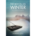 The Boy in His Winter: An American Novel - Paperback