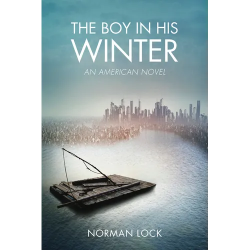 The Boy in His Winter: An American Novel - Paperback