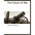 The Future of War