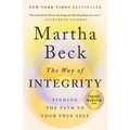The Way of Integrity: Finding the Path to Your True Self (Oprah's Book Club) - Paperback