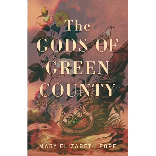 The Gods of Green County - Hardcover