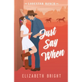 Just Say When - Paperback