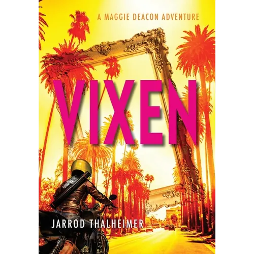 Vixen: A Maggie Deacon Adventure - Hardcover