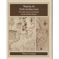 Mapping the NC Coast: Sixteenth-Century Cartography and the Roanoke Voyages