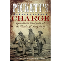 Pickett's Charge: Eyewitness Accounts at the Battle of Gettysburg