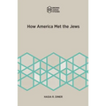 How America Met the Jews