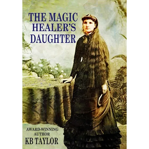 The Magic Healer's Daughter