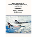 Inside History of the Usaf Lightweight Fighters, 1900 to 1975