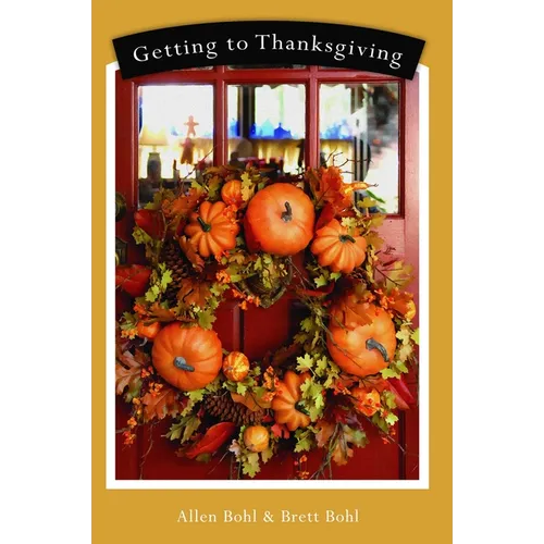 Getting to Thanksgiving - Paperback