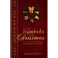 The Symbols of Christmas - Paperback
