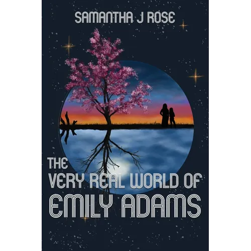 The Very Real World of Emily Adams - Paperback