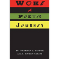 Woke: A Poetic Journey - Paperback