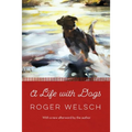 A Life with Dogs - Paperback