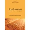Toni Morrison and the Bible: Contested Intertextualities - Paperback