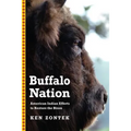Buffalo Nation: American Indian Efforts to Restore the Bison