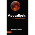 Apocalipsis: El Drama de Los Siglos - Paperback