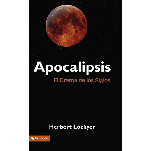 Apocalipsis: El Drama de Los Siglos - Paperback