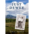 Just Dewey: A Journey from Poverty to Creative Genius - Hardcover