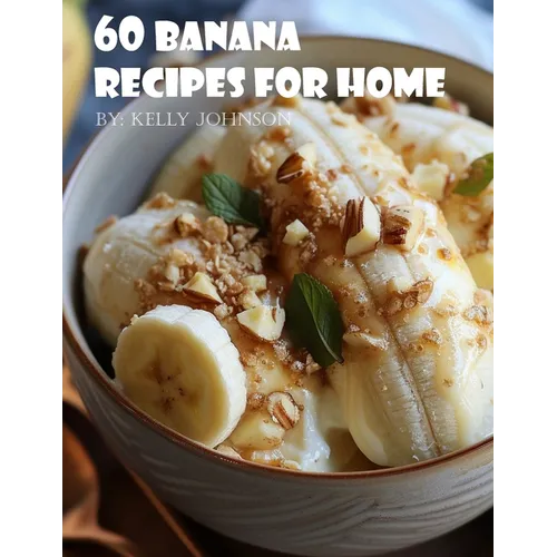 60 Banana Recipes for Home - Paperback