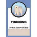 Training: The British Samoyed Club: Dog Training Guide Book - Paperback