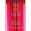 You Are Loved: Novellas - Paperback