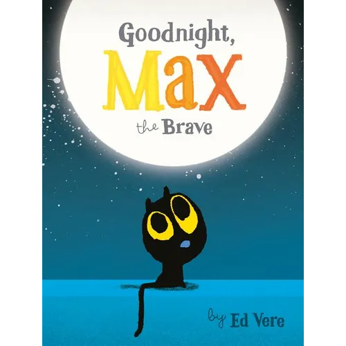 Goodnight, Max the Brave - Board Book