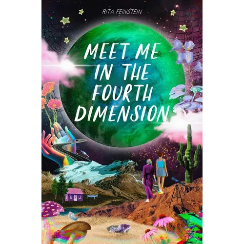 Meet Me in the Fourth Dimension - Hardcover
