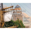 Celebrating Buffalo's Waterfront - Hardcover