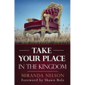Take Your Place In The Kingdom - Paperback
