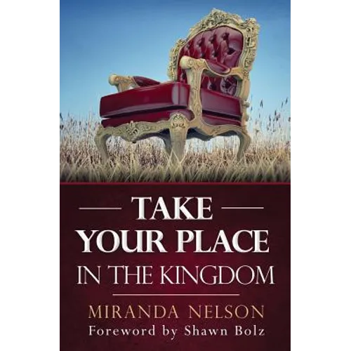 Take Your Place In The Kingdom - Paperback