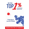 Be the Top 1% in Network Marketing - Paperback
