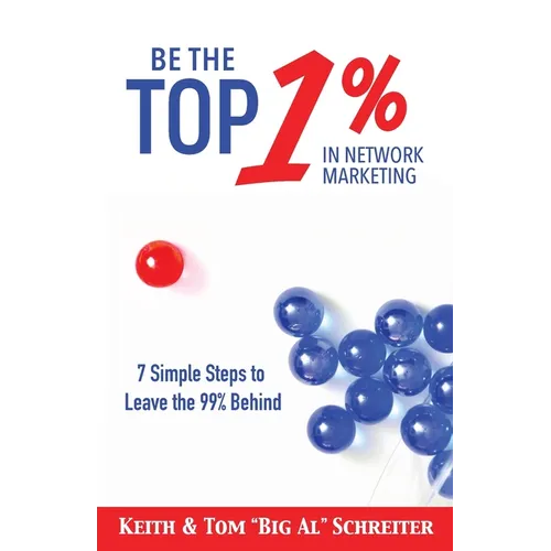 Be the Top 1% in Network Marketing - Paperback