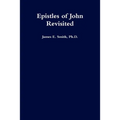 Epistles of John Revisited - Paperback
